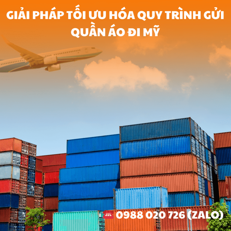 Giải pháp tối ưu hóa quy trình gửi quần áo đi Mỹ
