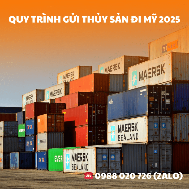 Quy trình gửi thủy sản đi Mỹ 2025