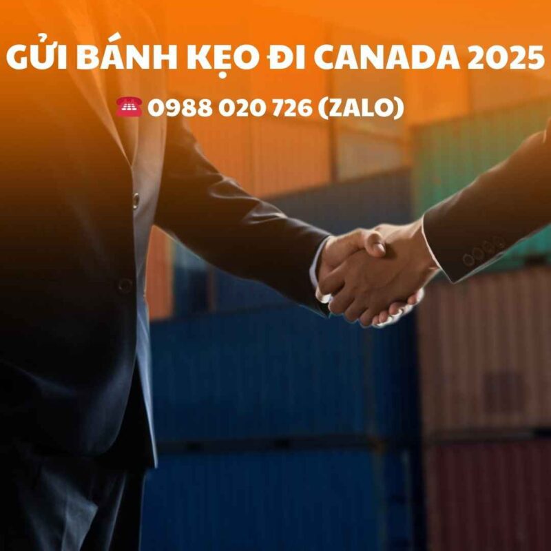 Gửi bánh kẹo đi Canada 2025