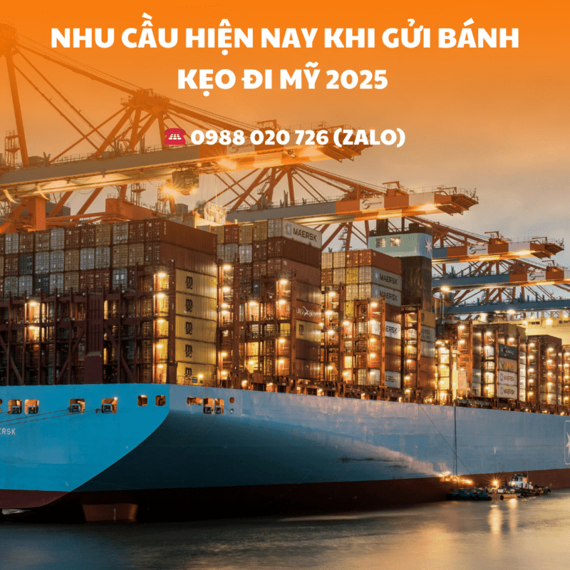 Nhu cầu hiện nay khi gửi bánh kẹo đi Mỹ 2025